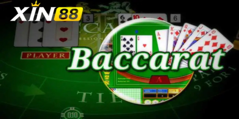 Baccarat Xin88 là tựa game rất được yêu thích hiện nay