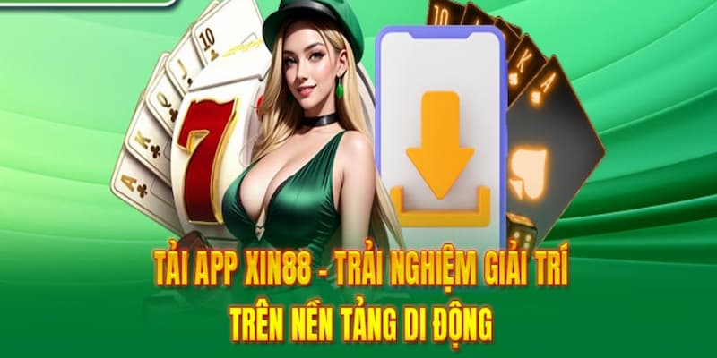 Giới thiệu tải app xin88