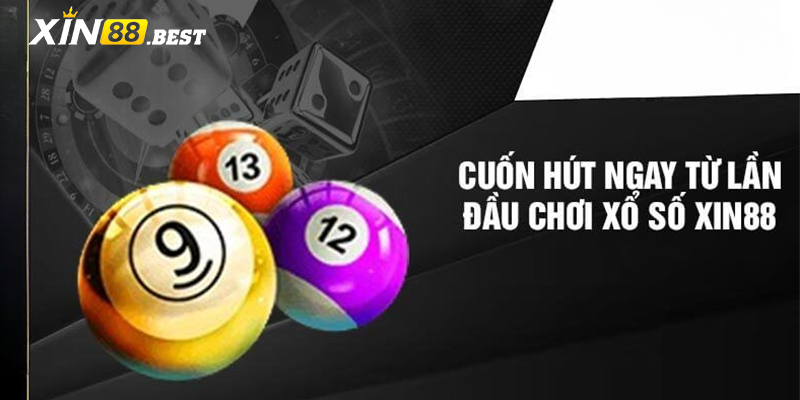 Cuốn hút ngay từ lần đầu tham gia Xin88 xổ số